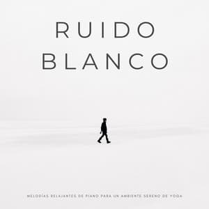 Ruido Blanco: Melodías Relajantes De Piano Para Un Ambiente Sereno De Yoga - Jardín de sonido de ruido blanco
