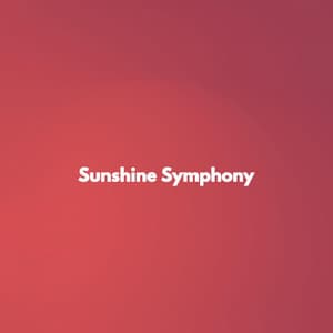 Sunshine Symphony - Sensual Jazz Instrumentals