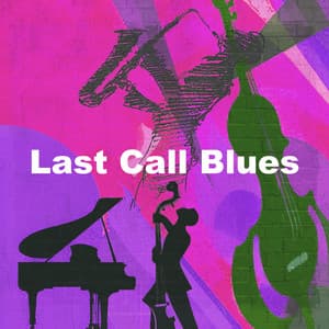 Last Call Blues - Revision Jazz
