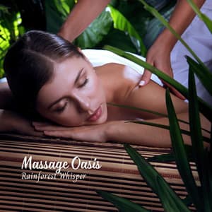 Massage Oasis: Rainforest Whisper - Rain Face