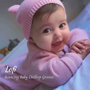 Lofi: Bouncing Baby Chillhop Grooves - Lofi Nation