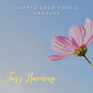 Canine Jazz Harmony: Café Lounge Serenades - Relaxing Jazz Cafe