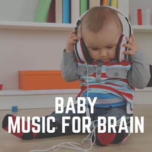 Baby Music for Brain - Smart Baby Academy