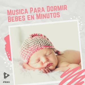 Musica Para Dormir Bebes en Minutos - #Bebés