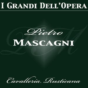 Cavalleria Rusticana - Orchestra Del Teatro Alla Scala, Milano