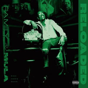 Family & Mula - Reloaded - Rich Homie Quan