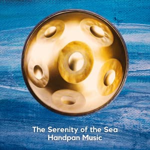 The Serenity of the Sea - Relaxing Hang Drum Nature