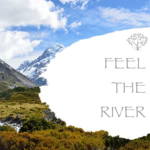 Feel the River - Natural Spirit