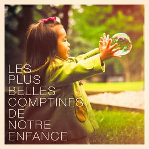 Les plus belles comptines de notre enfance - Compilation Mes Comptines