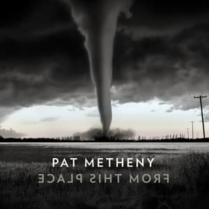 From This Place - Pat Metheny