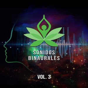 Sonidos Binaurales, Vol. 3 - Sonidos Binaurales