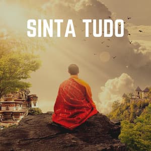 Sinta Tudo - Templo Tibetano da Meditação de Buddha