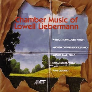 Chamber Music of Lowell Liebermann - Lowell Liebermann