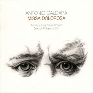 Antonio Caldara : Missa Dolorosa - Antonio Caldara