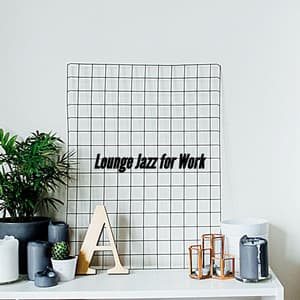 Lounge Jazz for Work - Restaurante Jazz Clásicos