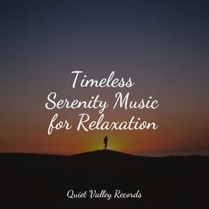 Timeless Serenity Music for Relaxation - Yoga Namaste