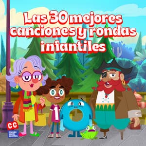 Las 30 Mejores Canciones Y Rondas Infantiles - Canticuentos