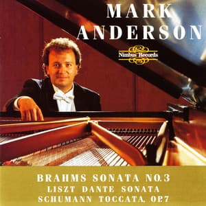 Brahm, Liszt & Schumann: Piano Works - Mark Anderson