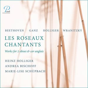 Les Roseaux Chantants: Works for 2 Oboes & Cor Anglais - Heinz Holliger