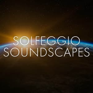Solfeggio Soundscapes - Harmonic Pathways