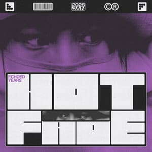 Hot Fade: Echoed Years - No Stress Ensamble