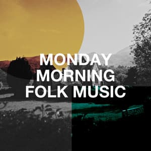 Monday Morning Folk Music - Country Folk