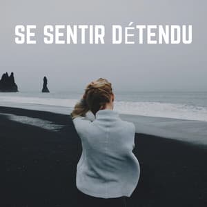 Se Sentir Détendu - Chakras Yoga Spécialistes
