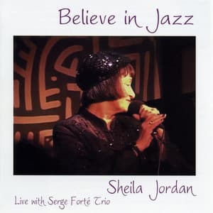 Believe en Jazz - Sheila Jordan