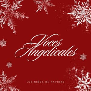 Voces Angelicales: Canciones de Navidad - Los Niños de Navidad