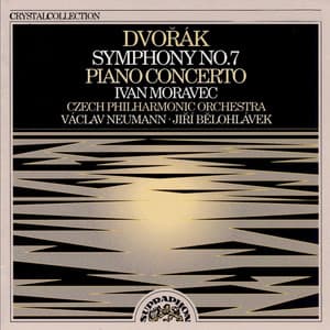Dvořák: Symphony No. 7 and Piano Concerto - Antonín Dvořák