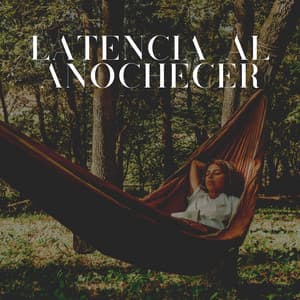 Latencia al Anochecer - Dormir Mucho