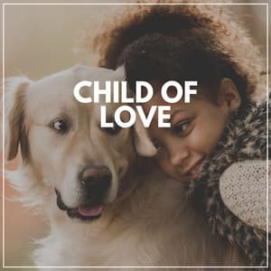 Child of Love - Kids Music