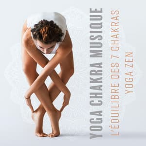Yoga chakra musique: L'équilibre des 7 chakras, Yoga Zen, Corps sain et des pensées calmes - Petits Yogis Musique Masters