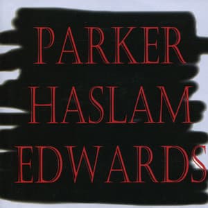 Parker / Haslam / Edwards - Evan Parker