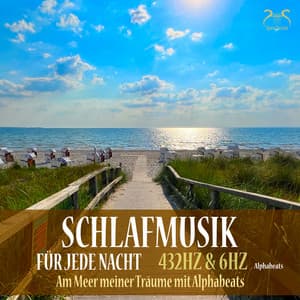 Schlafmusik für jede Nacht  - Am Meer meiner Träume mit Alpha beats - Torsten Abrolat