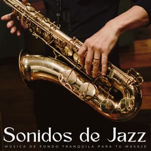 Sonidos De Jazz: Música De Fondo Tranquila Para Tu Masaje - Relajación de jazz de verano
