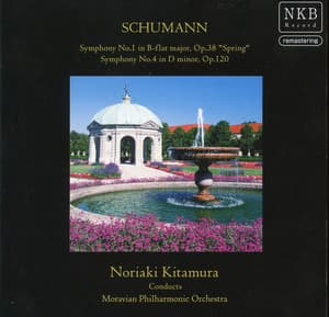 Schumann: Symphonies Nos. 1 & 4 - Robert Schumann