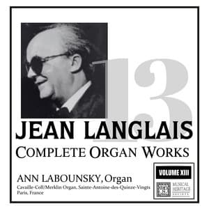 Langlais: Complete Organ Works, Vol. XIII - Jean Langlais