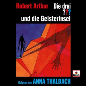 Anna Thalbach liest ... und die Geisterinsel - Die drei ???