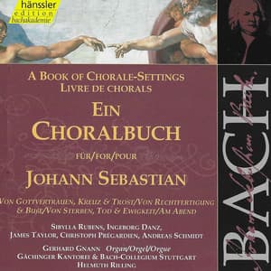 J.S. Bach: A Book of Chorale-Settings – Trust in God - Johann Sebastian Bach