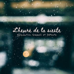 L'heure de la sieste - Relaxation Sommeil et Détente