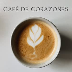 Café De Corazones - Lo Fi Hip Hop