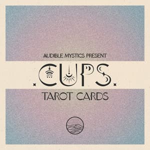 Cups - Audible Mystics