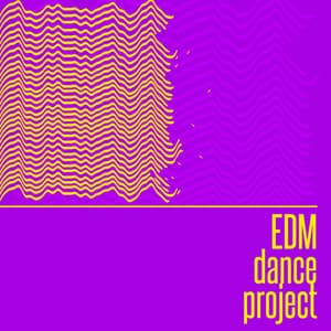 EDM Dance Project - EDM Dance Music