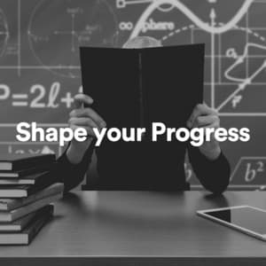 Shape Your Progress - Music for Work