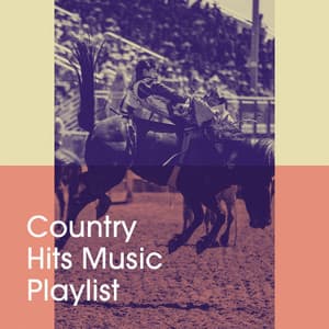 Country Hits Music Playlist - 100 Country Music Hits