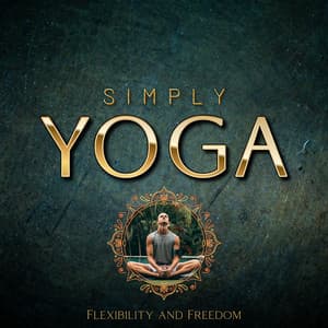Flexibility and Freedom - Simply Yoga