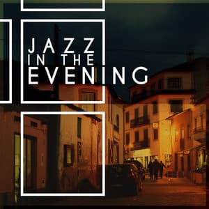 Jazz in the Evening - Evening Jazz