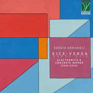 Sergio Armaroli: Vice-Versa - Electronics & Concrete Works - Sergio Armaroli