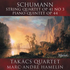 Schumann: Piano Quintet; String Quartet No. 3 - Robert Schumann
